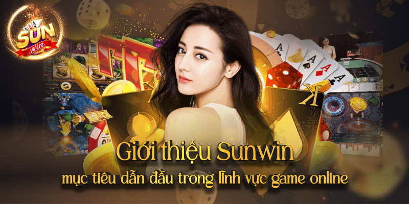 Tài Xỉu Sunwin mục tiêu dẫn đầu trong lĩnh vực game online